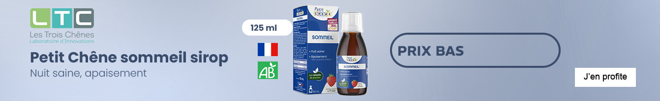Prix bas Petit Chêne sommeil sirop