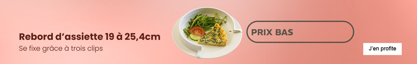 Prix bas Rebord d'assiette 19 à 25,4cm