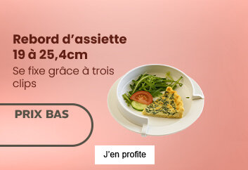 Prix bas Rebord d'assiette 19 à 25,4cm